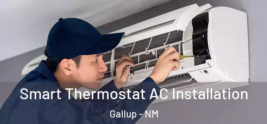 Smart Thermostat AC Installation Gallup - NM